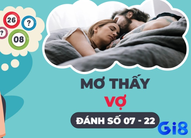 Chọn con số may mắn gì mơ thấy vợ đánh đề con gì chính xác