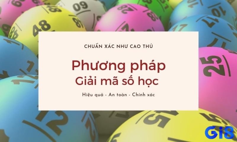 Cùng nhà cái Gi8 chúng tôi tìm hiểu về phương pháp soi cầu giải mã số nhé